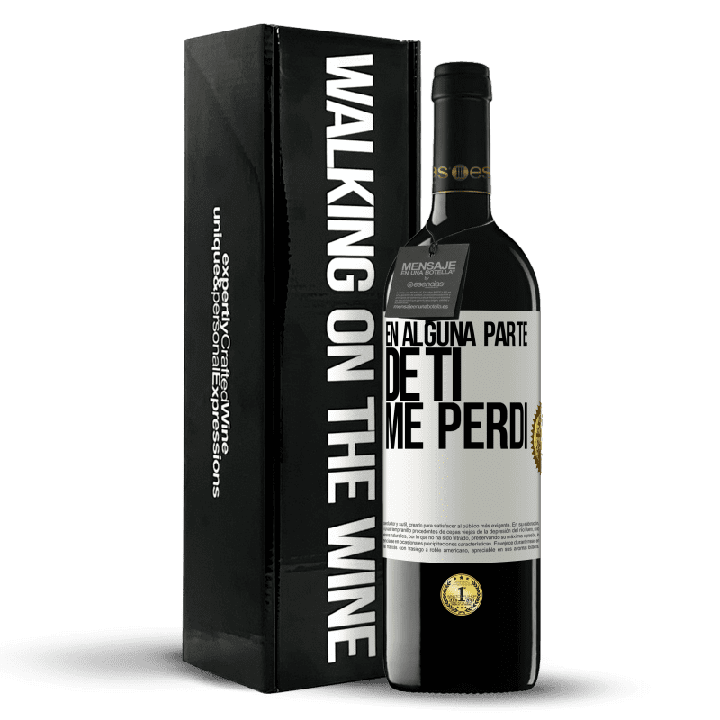 39,95 € Envío gratis | Vino Tinto Edición RED MBE Reserva En alguna parte de ti me perdí Etiqueta Blanca. Etiqueta personalizable Reserva 12 Meses Cosecha 2015 Tempranillo