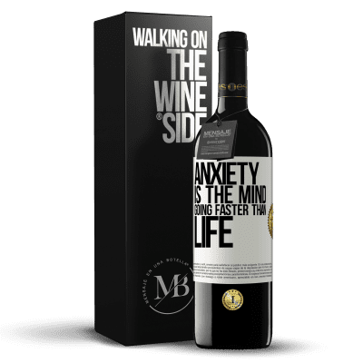 «Anxiety is the mind going faster than life» RED Edition MBE Reserve