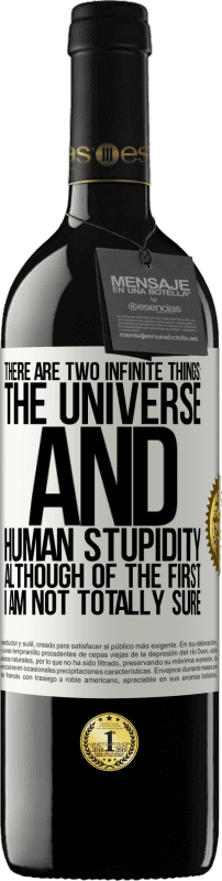 «有两个无限的事物：宇宙和人类的愚蠢。虽然第一次我不确定» RED版 MBE 预订