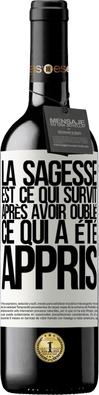 39,95 € Envoi gratuit | Vin rouge Édition RED MBE Réserve La sagesse est ce qui survit après avoir oublié ce qui a été appris Étiquette Blanche. Étiquette personnalisable Réserve 12 Mois Récolte 2016 Tempranillo