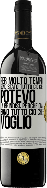 39,95 € Spedizione Gratuita | Vino rosso Edizione RED MBE Riserva Per molto tempo sono stato tutto ciò che potevo. Un brindisi, perché ora sono tutto ciò che voglio Etichetta Bianca. Etichetta personalizzabile Riserva 12 Mesi Raccogliere 2016 Tempranillo