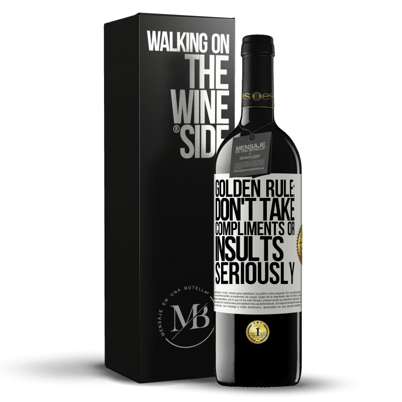 39,95 € Free Shipping | Red Wine RED Edition MBE Reserve Golden rule: don't take compliments or insults seriously White Label. Customizable label Reserve 12 Months Harvest 2014 Tempranillo