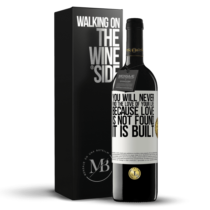 39,95 € Free Shipping | Red Wine RED Edition MBE Reserve You will never find the love of your life. Because love is not found, it is built White Label. Customizable label Reserve 12 Months Harvest 2014 Tempranillo