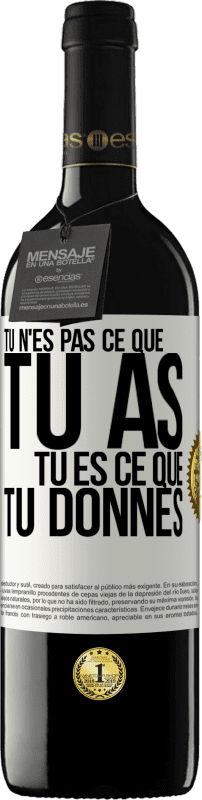 Envoi gratuit | Vin rouge Édition RED MBE Réserve Tu n'es pas ce que tu as. Tu es ce que tu donnes Étiquette Blanche. Étiquette personnalisable Réserve 12 Mois Récolte 2014 Tempranillo