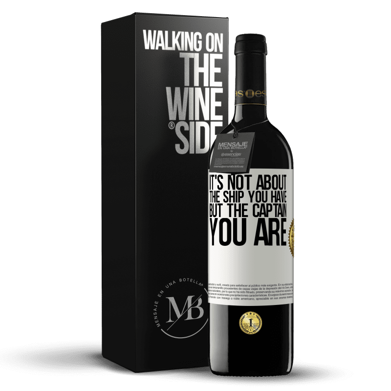 39,95 € Free Shipping | Red Wine RED Edition MBE Reserve It's not about the ship you have, but the captain you are White Label. Customizable label Reserve 12 Months Harvest 2015 Tempranillo