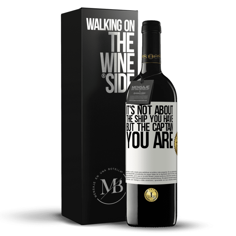 39,95 € Free Shipping | Red Wine RED Edition MBE Reserve It's not about the ship you have, but the captain you are White Label. Customizable label Reserve 12 Months Harvest 2016 Tempranillo