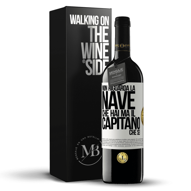 39,95 € Spedizione Gratuita | Vino rosso Edizione RED MBE Riserva Non riguarda la nave che hai, ma il capitano che sei Etichetta Bianca. Etichetta personalizzabile Riserva 12 Mesi Raccogliere 2015 Tempranillo