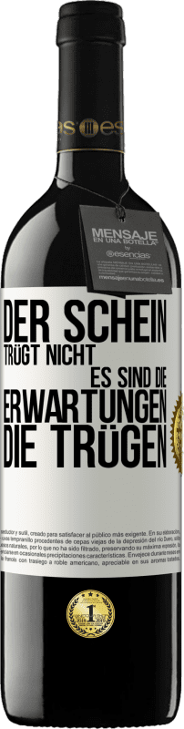 39,95 € | Rotwein RED Ausgabe MBE Reserve Der Schein trügt nicht. Es sind die Erwartungen, die trügen. Weißes Etikett. Anpassbares Etikett Reserve 12 Monate Ernte 2015 Tempranillo