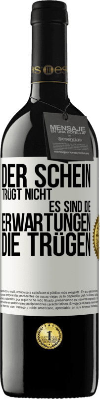 39,95 € | Rotwein RED Ausgabe MBE Reserve Der Schein trügt nicht. Es sind die Erwartungen, die trügen. Weißes Etikett. Anpassbares Etikett Reserve 12 Monate Ernte 2016 Tempranillo