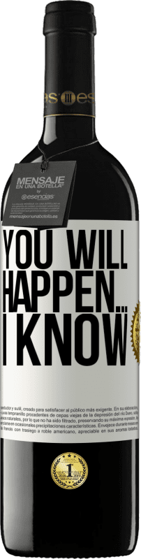 «Вы случитесь ... Я знаю» Издание RED MBE Бронировать