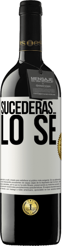 «Sucederás… lo sé» Edición RED MBE Reserva