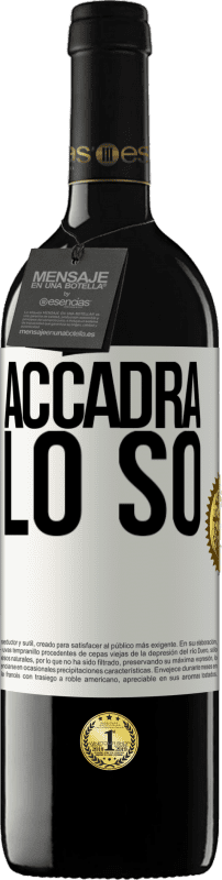 39,95 € | Vino rosso Edizione RED MBE Riserva Accadrà ... lo so Etichetta Bianca. Etichetta personalizzabile Riserva 12 Mesi Raccogliere 2015 Tempranillo