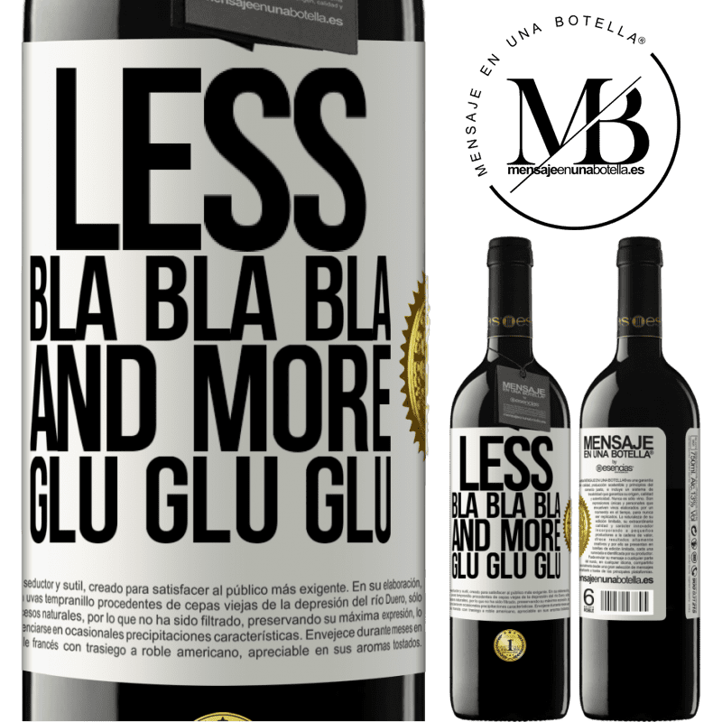 39,95 € Free Shipping | Red Wine RED Edition MBE Reserve Less Bla Bla Bla and more Glu Glu Glu White Label. Customizable label Reserve 12 Months Harvest 2015 Tempranillo