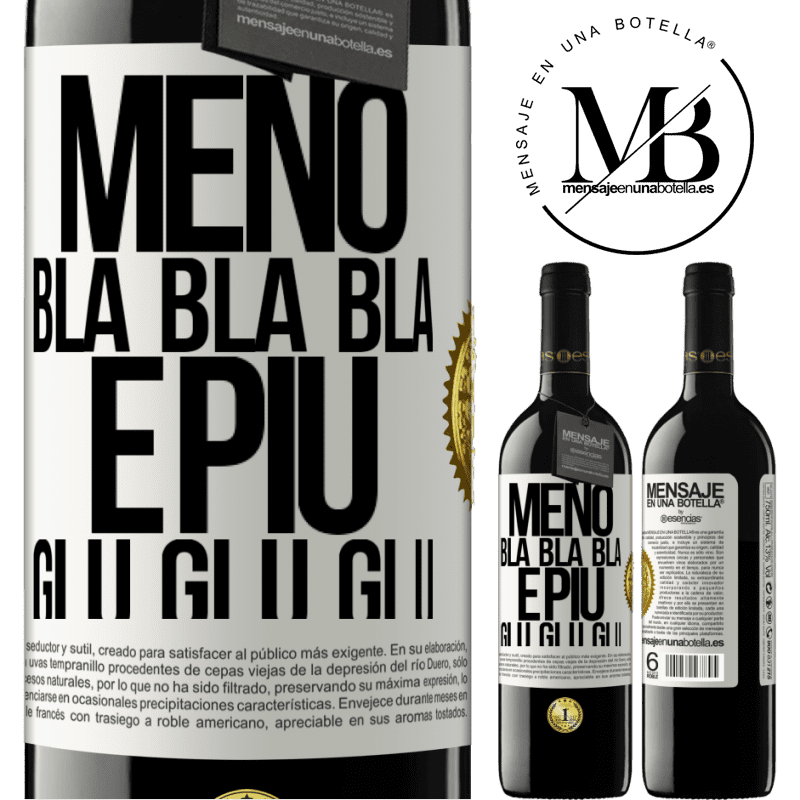 39,95 € Spedizione Gratuita | Vino rosso Edizione RED MBE Riserva Meno Bla Bla Bla e più Glu Glu Glu Etichetta Bianca. Etichetta personalizzabile Riserva 12 Mesi Raccogliere 2015 Tempranillo