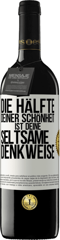 «Die Hälfte deiner Schönheit ist deine seltsame Denkweise» RED Ausgabe MBE Reserve