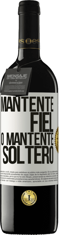 39,95 € | Vino Tinto Edición RED MBE Reserva Mantente fiel, o mantente soltero Etiqueta Blanca. Etiqueta personalizable Reserva 12 Meses Cosecha 2014 Tempranillo