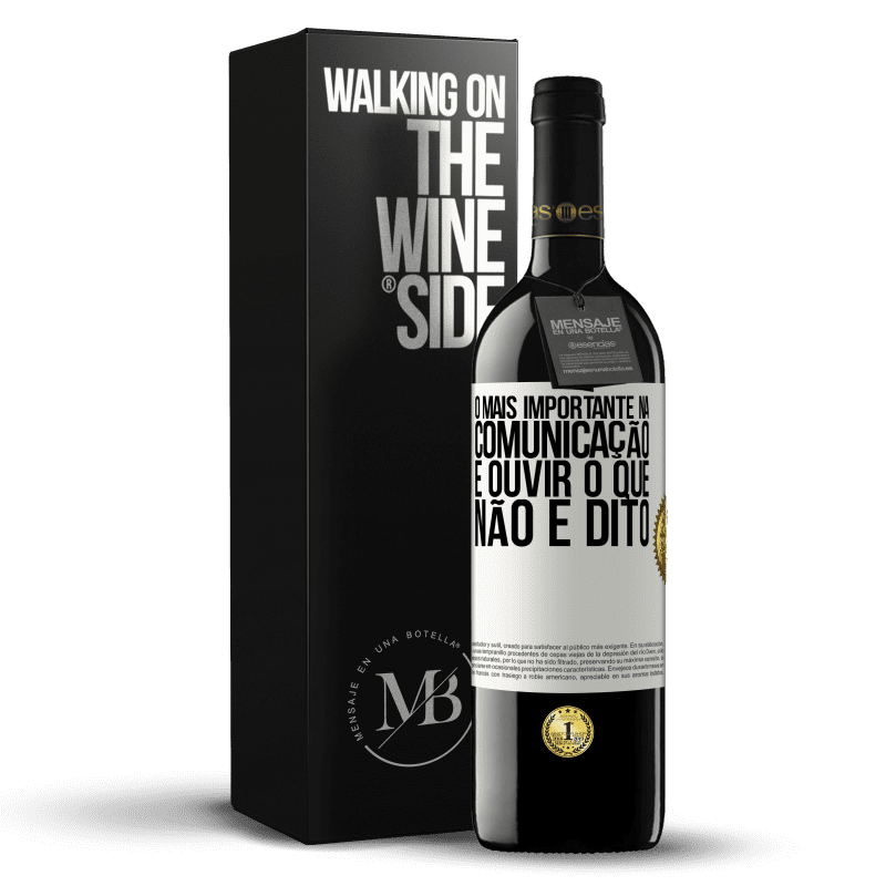 39,95 € Envio grátis | Vinho tinto Edição RED MBE Reserva O mais importante na comunicação é ouvir o que não é dito Etiqueta Branca. Etiqueta personalizável Reserva 12 Meses Colheita 2015 Tempranillo