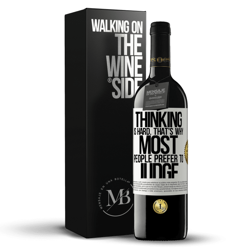 39,95 € Free Shipping | Red Wine RED Edition MBE Reserve Thinking is hard. That's why most people prefer to judge White Label. Customizable label Reserve 12 Months Harvest 2014 Tempranillo
