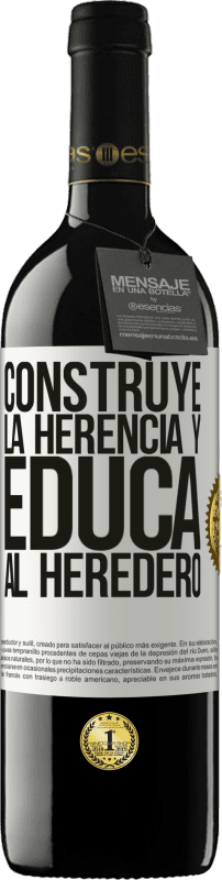 39,95 € | Vino Tinto Edición RED MBE Reserva Construye la herencia y educa al heredero Etiqueta Blanca. Etiqueta personalizable Reserva 12 Meses Cosecha 2016 Tempranillo