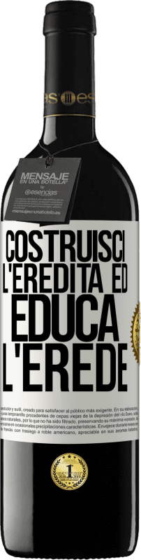 39,95 € | Vino rosso Edizione RED MBE Riserva Costruisci l'eredità ed educa l'erede Etichetta Bianca. Etichetta personalizzabile Riserva 12 Mesi Raccogliere 2015 Tempranillo