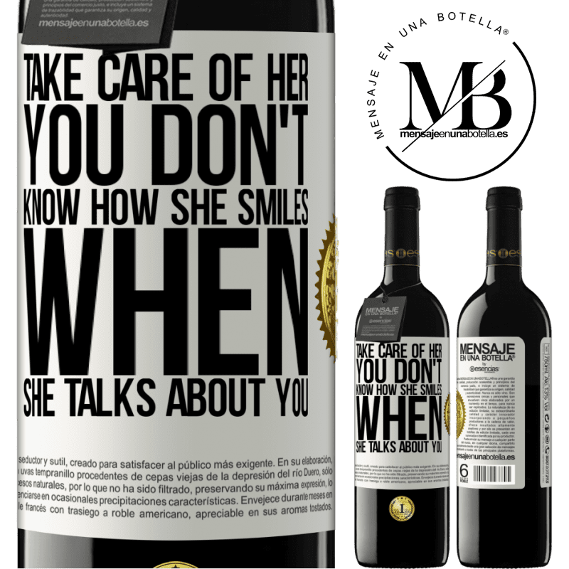 24,95 € Free Shipping | Red Wine RED Edition Crianza 6 Months Take care of her. You don't know how he smiles when he talks about you White Label. Customizable label Aging in oak barrels 6 Months Harvest 2019 Tempranillo