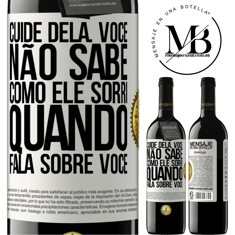 39,95 € Envio grátis | Vinho tinto Edição RED MBE Reserva Cuide dela. Você não sabe como ele sorri quando fala sobre você Etiqueta Branca. Etiqueta personalizável Reserva 12 Meses Colheita 2015 Tempranillo