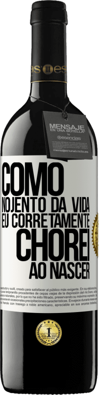 39,95 € Envio grátis | Vinho tinto Edição RED MBE Reserva Como nojento da vida, eu corretamente chorei ao nascer Etiqueta Branca. Etiqueta personalizável Reserva 12 Meses Colheita 2015 Tempranillo