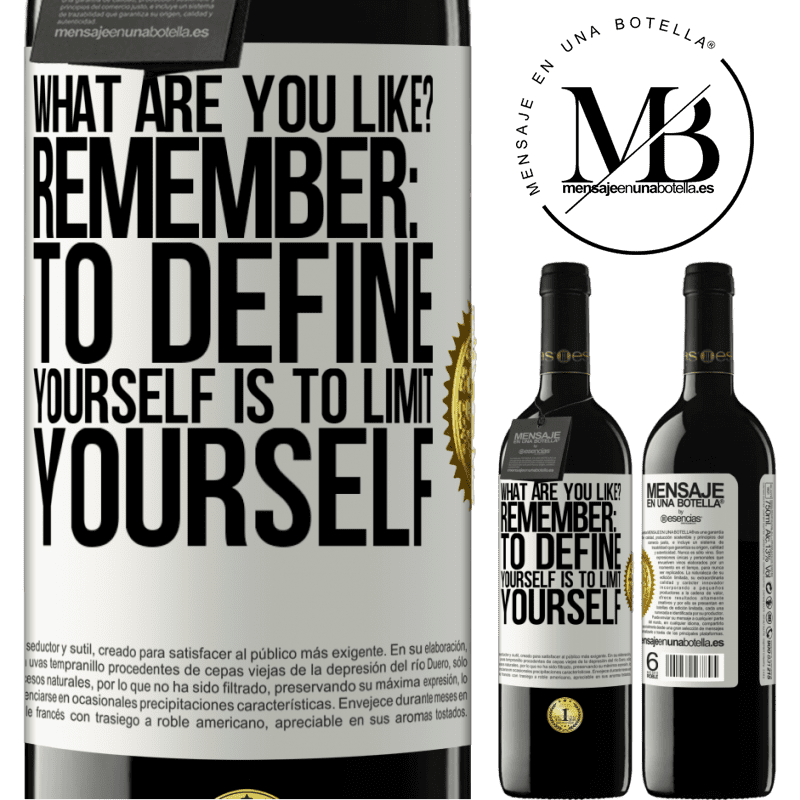 24,95 € Free Shipping | Red Wine RED Edition Crianza 6 Months what are you like? Remember: To define yourself is to limit yourself White Label. Customizable label Aging in oak barrels 6 Months Harvest 2019 Tempranillo