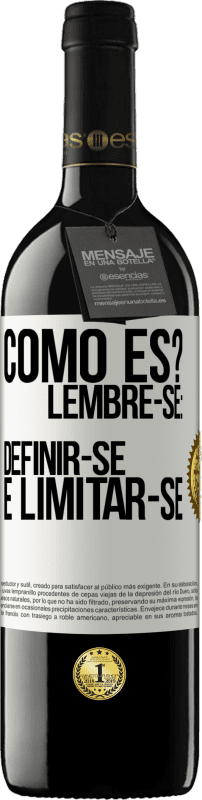 39,95 € | Vinho tinto Edição RED MBE Reserva como es? Lembre-se: definir-se é limitar-se Etiqueta Branca. Etiqueta personalizável Reserva 12 Meses Colheita 2014 Tempranillo