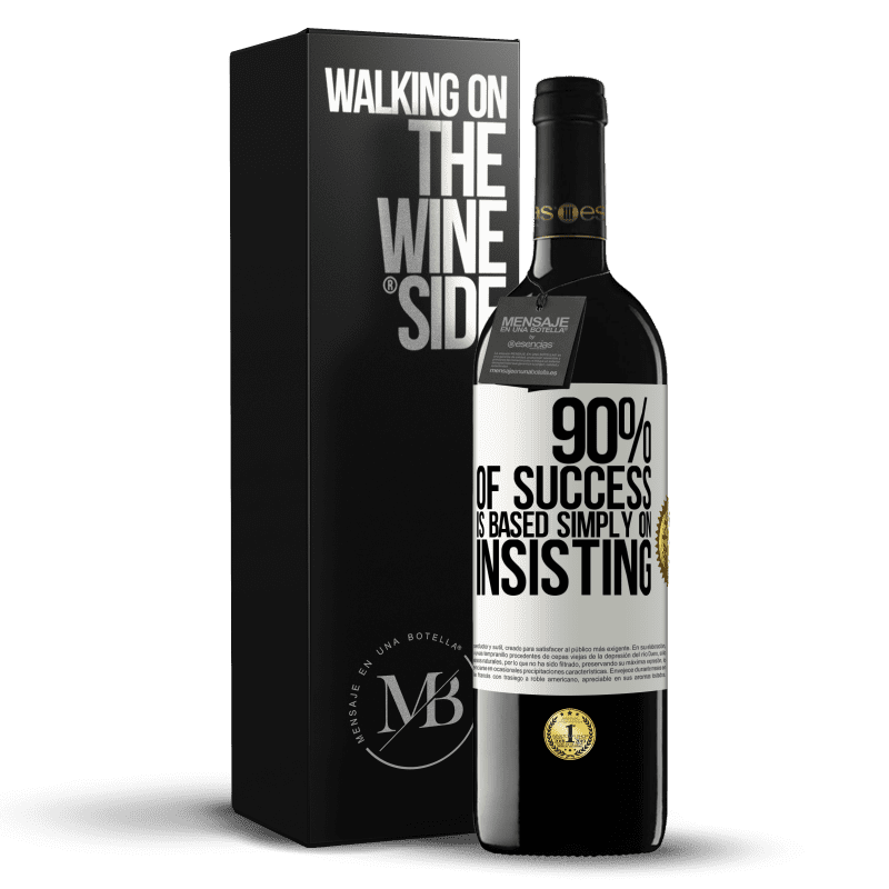 39,95 € Free Shipping | Red Wine RED Edition MBE Reserve 90% of success is based simply on insisting White Label. Customizable label Reserve 12 Months Harvest 2014 Tempranillo