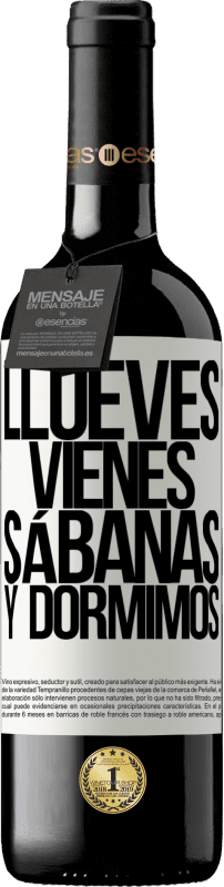 39,95 € | Vin rouge Édition RED MBE Réserve Llueves, vienes, sábanas y dormimos Étiquette Blanche. Étiquette personnalisable Réserve 12 Mois Récolte 2015 Tempranillo