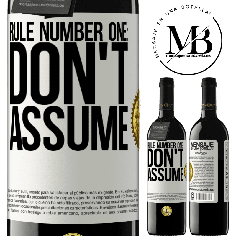 24,95 € Free Shipping | Red Wine RED Edition Crianza 6 Months Rule number one: don't assume White Label. Customizable label Aging in oak barrels 6 Months Harvest 2019 Tempranillo