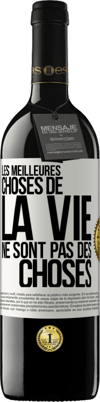 39,95 € | Vin rouge Édition RED MBE Réserve Les meilleures choses de la vie ne sont pas des choses Étiquette Blanche. Étiquette personnalisable Réserve 12 Mois Récolte 2015 Tempranillo