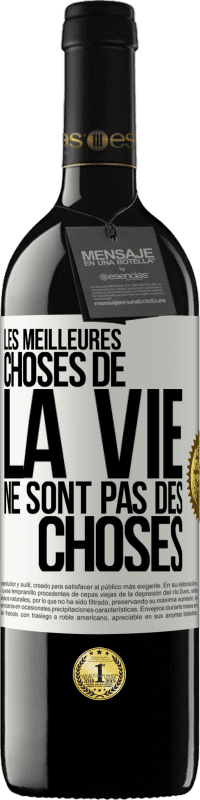 39,95 € Envoi gratuit | Vin rouge Édition RED MBE Réserve Les meilleures choses de la vie ne sont pas des choses Étiquette Blanche. Étiquette personnalisable Réserve 12 Mois Récolte 2016 Tempranillo