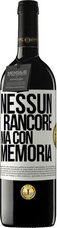 Spedizione Gratuita | Vino rosso Edizione RED MBE Riserva Nessun rancore, ma con memoria Etichetta Bianca. Etichetta personalizzabile Riserva 12 Mesi Raccogliere 2014 Tempranillo