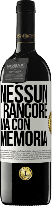 39,95 € | Vino rosso Edizione RED MBE Riserva Nessun rancore, ma con memoria Etichetta Bianca. Etichetta personalizzabile Riserva 12 Mesi Raccogliere 2016 Tempranillo