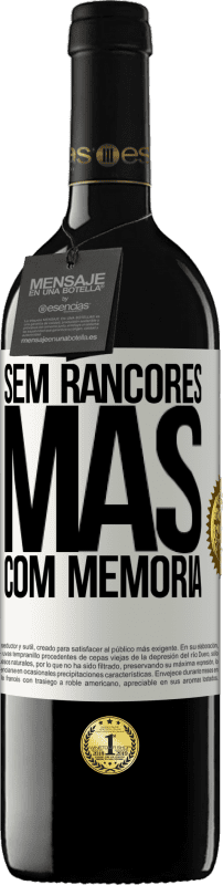 39,95 € | Vinho tinto Edição RED MBE Reserva Sem rancores, mas com memória Etiqueta Branca. Etiqueta personalizável Reserva 12 Meses Colheita 2016 Tempranillo