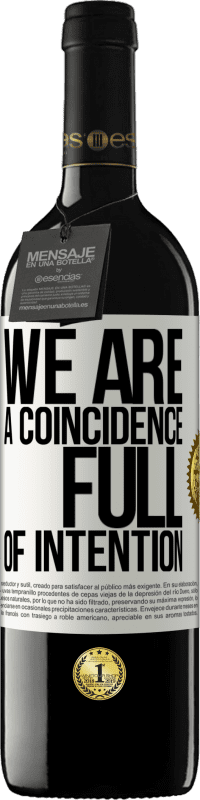 «Мы совпадение, полное намерений» Издание RED MBE Бронировать