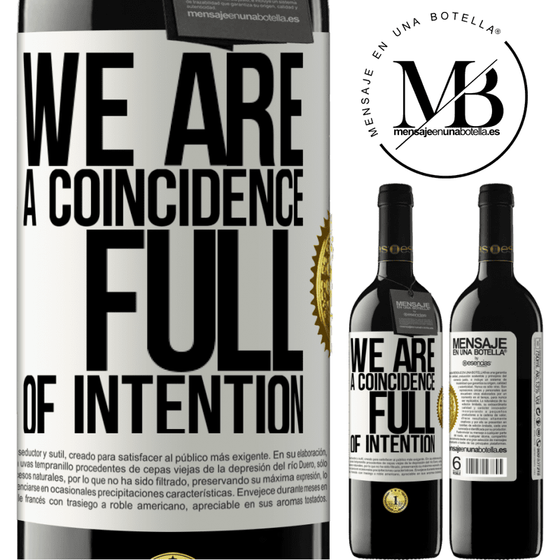 24,95 € Free Shipping | Red Wine RED Edition Crianza 6 Months We are a coincidence full of intention White Label. Customizable label Aging in oak barrels 6 Months Harvest 2019 Tempranillo