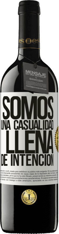 39,95 € Envío gratis | Vino Tinto Edición RED MBE Reserva Somos una casualidad llena de intención Etiqueta Blanca. Etiqueta personalizable Reserva 12 Meses Cosecha 2014 Tempranillo