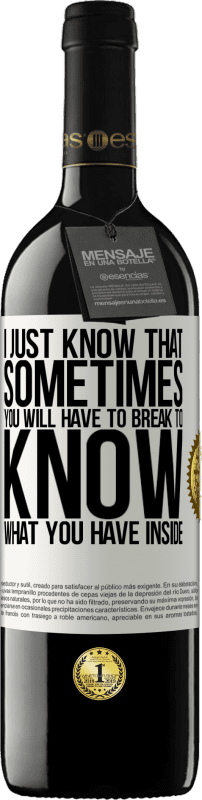 «Я просто знаю, что иногда вам придется ломать голову, чтобы узнать, что у вас внутри» Издание RED MBE Бронировать