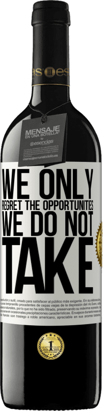 «We only regret the opportunities we do not take» RED Edition MBE Reserve