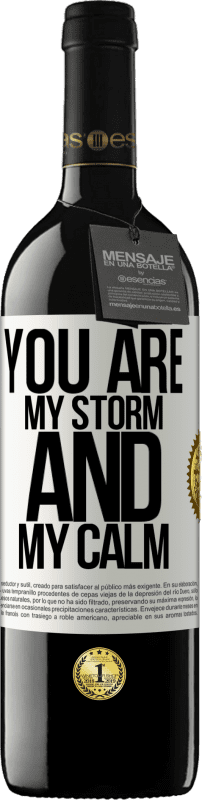 «You are my storm and my calm» RED Edition MBE Reserve