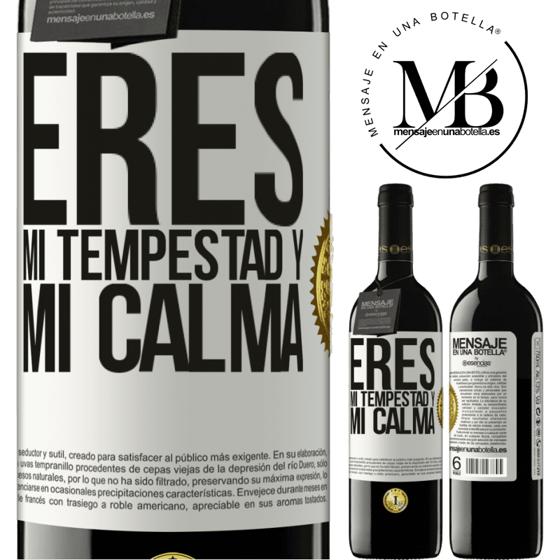 39,95 € Envío gratis | Vino Tinto Edición RED MBE Reserva Eres mi tempestad y mi calma Etiqueta Blanca. Etiqueta personalizable Reserva 12 Meses Cosecha 2014 Tempranillo