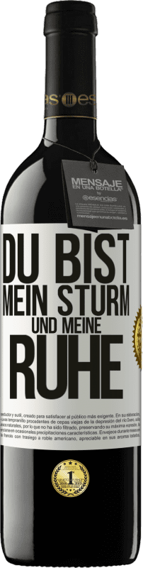 39,95 € | Rotwein RED Ausgabe MBE Reserve Du bist mein Sturm und meine Ruhe Weißes Etikett. Anpassbares Etikett Reserve 12 Monate Ernte 2016 Tempranillo