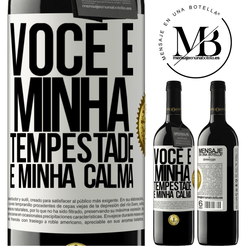 39,95 € Envio grátis | Vinho tinto Edição RED MBE Reserva Você é minha tempestade e minha calma Etiqueta Branca. Etiqueta personalizável Reserva 12 Meses Colheita 2014 Tempranillo