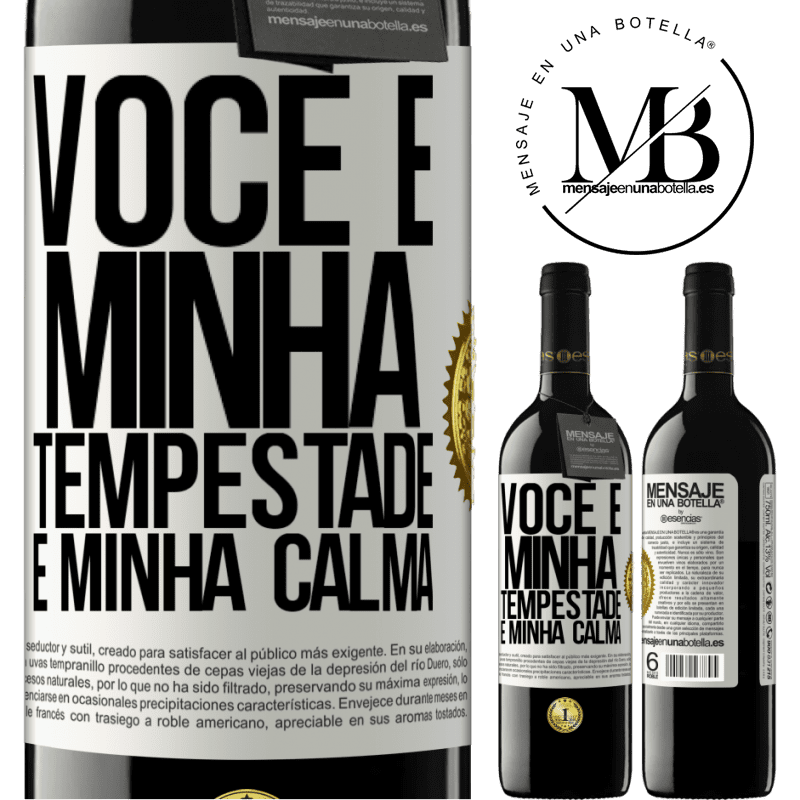 39,95 € Envio grátis | Vinho tinto Edição RED MBE Reserva Você é minha tempestade e minha calma Etiqueta Branca. Etiqueta personalizável Reserva 12 Meses Colheita 2016 Tempranillo