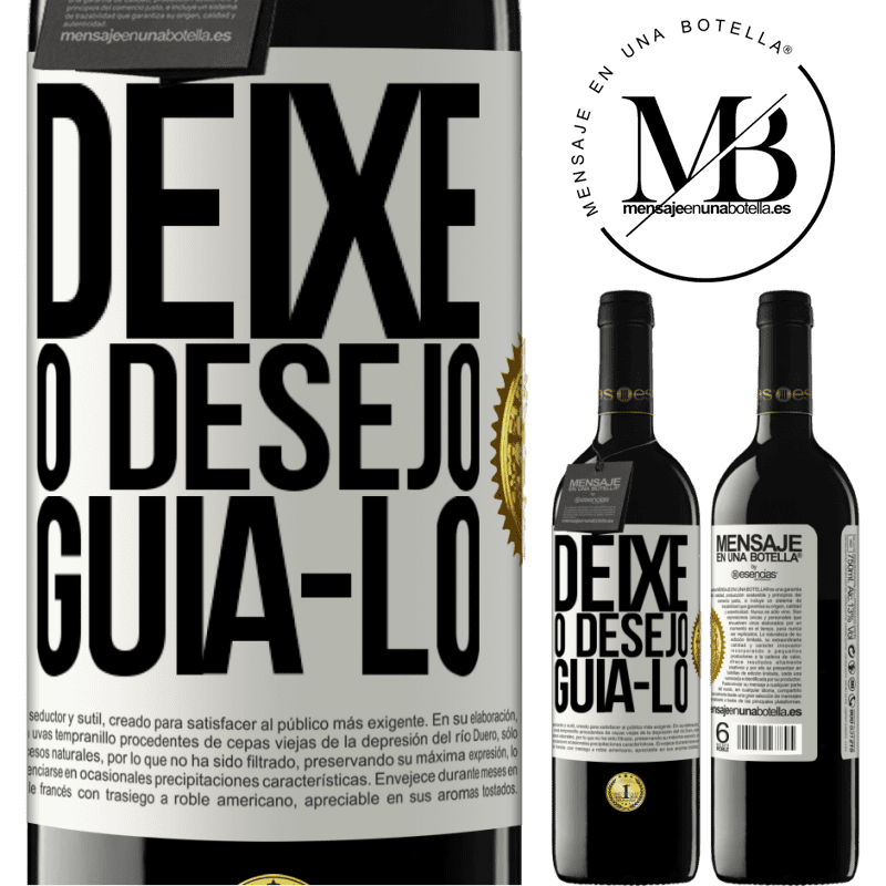 39,95 € Envio grátis | Vinho tinto Edição RED MBE Reserva Deixe o desejo guiá-lo Etiqueta Branca. Etiqueta personalizável Reserva 12 Meses Colheita 2015 Tempranillo