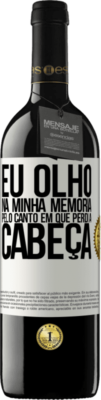 39,95 € | Vinho tinto Edição RED MBE Reserva Eu olho na minha memória pelo canto em que perdi a cabeça Etiqueta Branca. Etiqueta personalizável Reserva 12 Meses Colheita 2015 Tempranillo