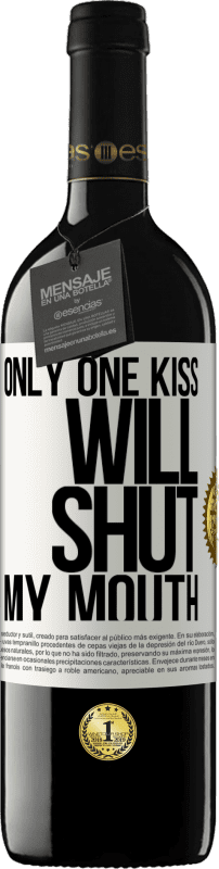 «Only one kiss will shut my mouth» RED Edition MBE Reserve